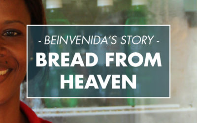 Beinvenida’s Story – “Bread from Heaven”