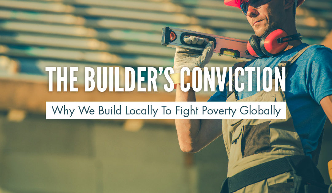 The Builder’s Conviction