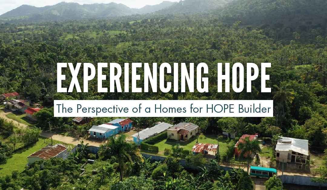 Experiencing HOPE: The Perspective of a Homes for HOPE Builder
