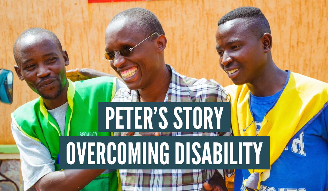 Peter’s Story – Overcoming Disability