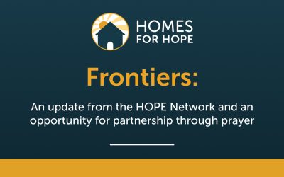 Frontiers: An update from the HOPE network and an opportunity for partnership through prayer