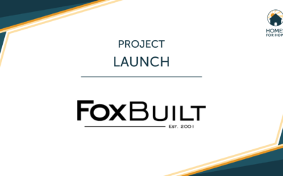 FoxBuilt Homes Launches its 6th Homes for HOPE Project